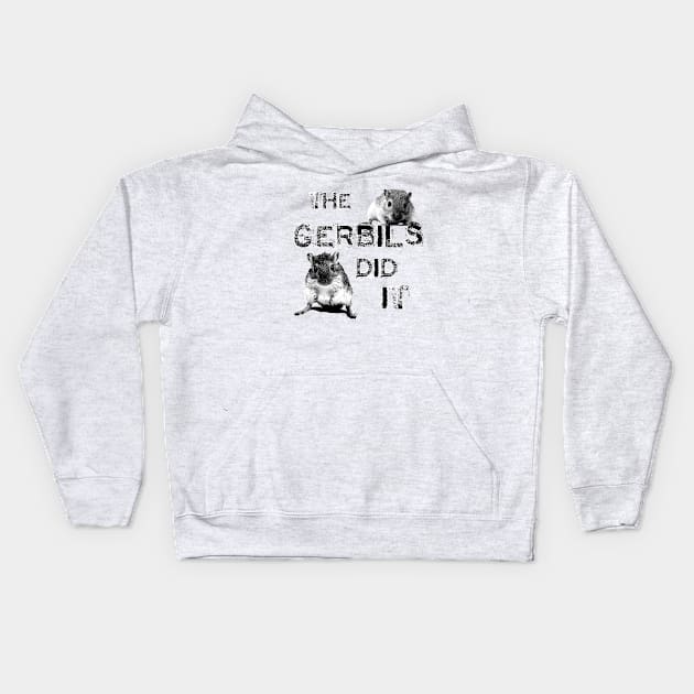 The Gerbils Did It Kids Hoodie by PurpleMoose